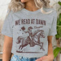 We Read At Dawn Cowgirl T-shirt Vintage Country Bookish Tops Gift for Book Lover Tee Bookish Cowgirl Retro Funny Reading Tshirt