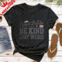 Read Books Be Kind Stay Weird Women T-Shirt Casual Cotton Short Sleeve Tees Book Lovers Gift Idea Summer Fashion Tops