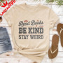 Read Books Be Kind Stay Weird Women T-Shirt Casual Cotton Short Sleeve Tees Book Lovers Gift Idea Summer Fashion Tops