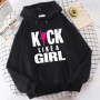 Kick Like a Girl Hoodie, Karate Hoodie, Karate Girl Hoodie, Taekwondo Hoodie, Womens Power Hoodie, Fight Sport Hoodie Sweatshirt