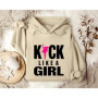 Kick Like a Girl Hoodie, Karate Hoodie, Karate Girl Hoodie, Taekwondo Hoodie, Womens Power Hoodie, Fight Sport Hoodie Sweatshirt