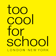 too cool for school LONDON NEW YORK